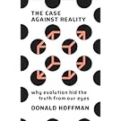 Cover of The Case Against Reality by Donald Hoffman